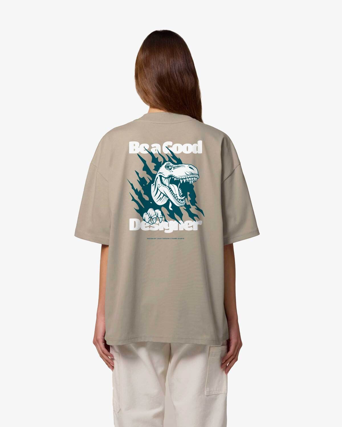T-shirt Oversize Be a Good Designer