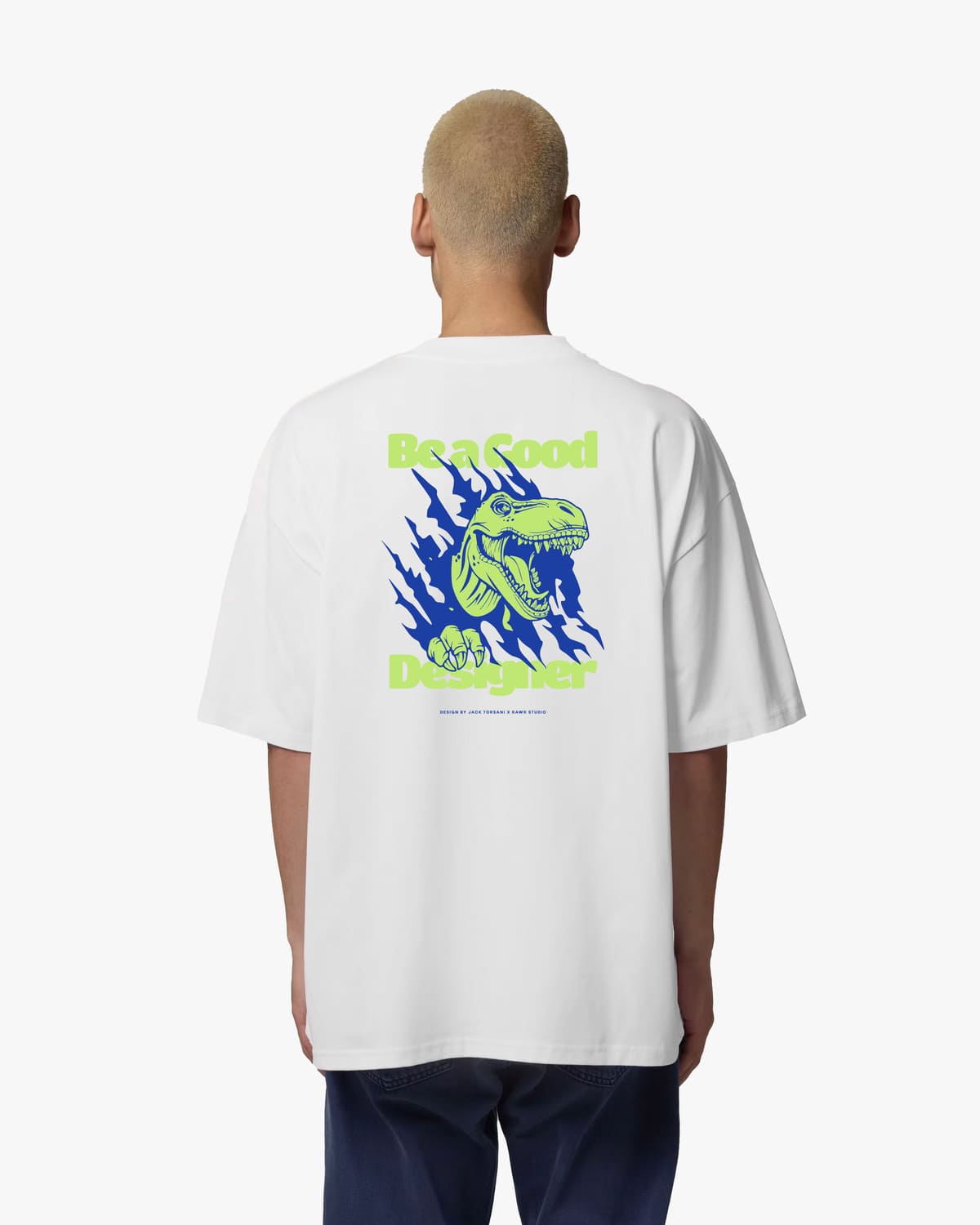 T-shirt Oversize Be a Good Designer