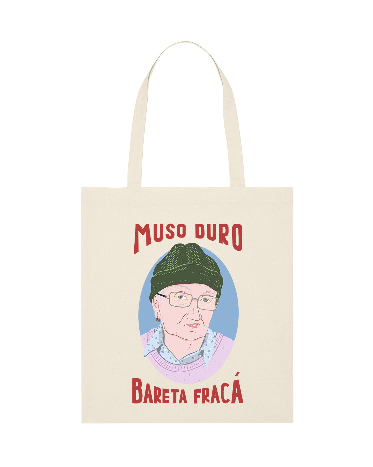 Tote Bag "Muso duro, bareta fracà"