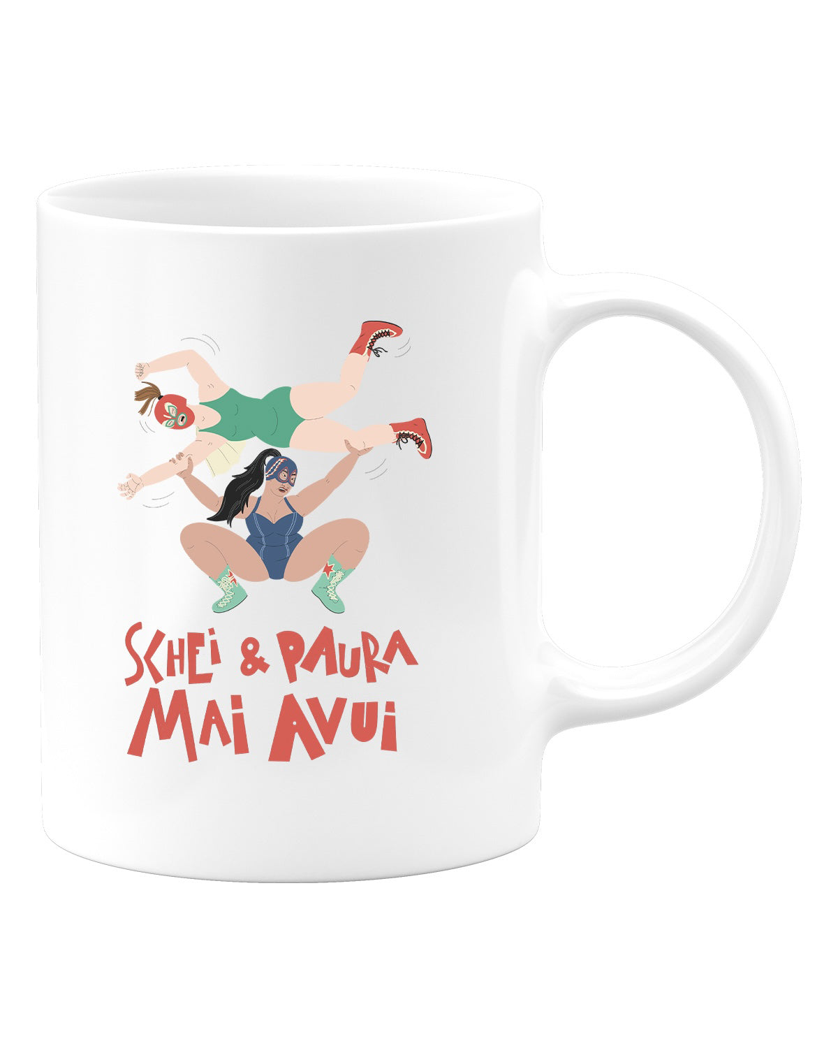 Tazza "Schei e paura mai avui"